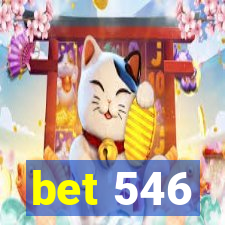 bet 546